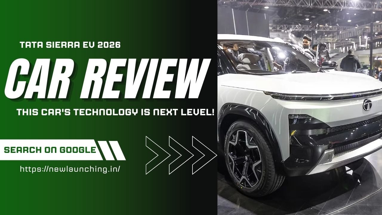 Tata Sierra EV Launch 2026: क्या यह टाटा की सबसे दमदार इलेक्ट्रिक SUV होगी? जानें फीचर्स, रेंज और कीमत